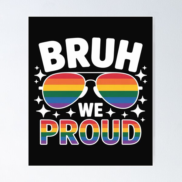 Item preview, LGBTQ Bruh We Proud Sunglasses Rainbow Flag Gay Pride Ally designed and sold by trinfhri.