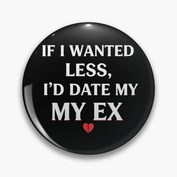 Artikelvorschau, Wenn ich mit meinem Ex ausgehen würde – Valentinstag Selbstliebe Design entworfen und verkauft von Style2Vie.