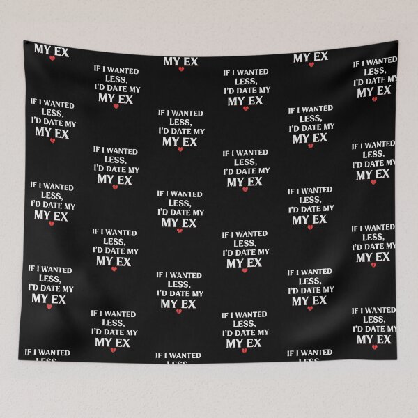 Item preview, If I'D Date My Ex  S'Valentine Self Love Design  designed and sold by Style2Vie.