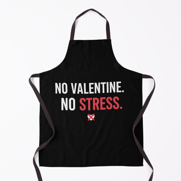 Item preview, No Valentine No Stress S'Valentine Self Love Design designed and sold by Style2Vie.