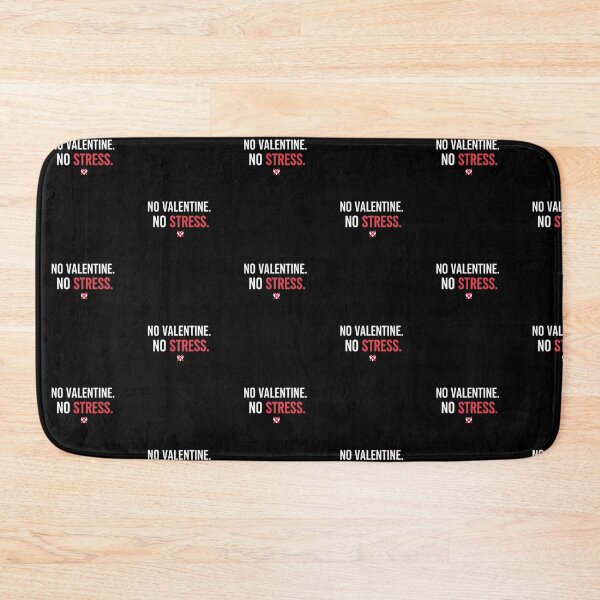 Item preview, No Valentine No Stress S'Valentine Self Love Design  designed and sold by Style2Vie.