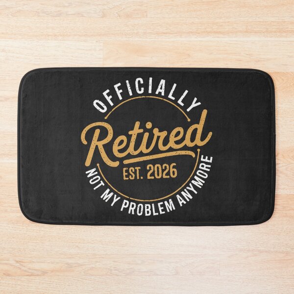 Item preview, Retirement 2026 Retired 2026 Not My Problem Anymore Funny designed and sold by ArleneRowe.