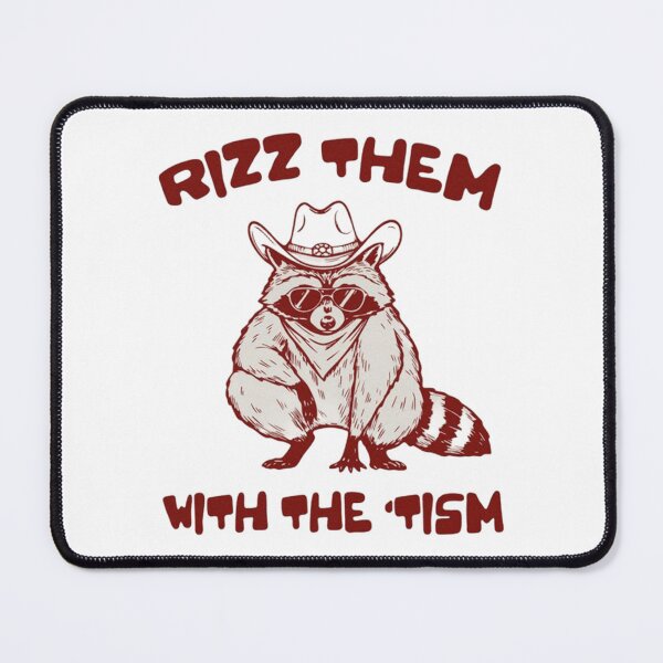 Item preview, Rizz Em With The Tism Raccoon - Funny Autism Awareness Meme designed and sold by JossDesign15.