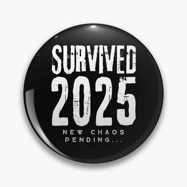 Item preview, Survived 2025 New Chaos Pending Funny Survivor on Black designed and sold by Artycom.