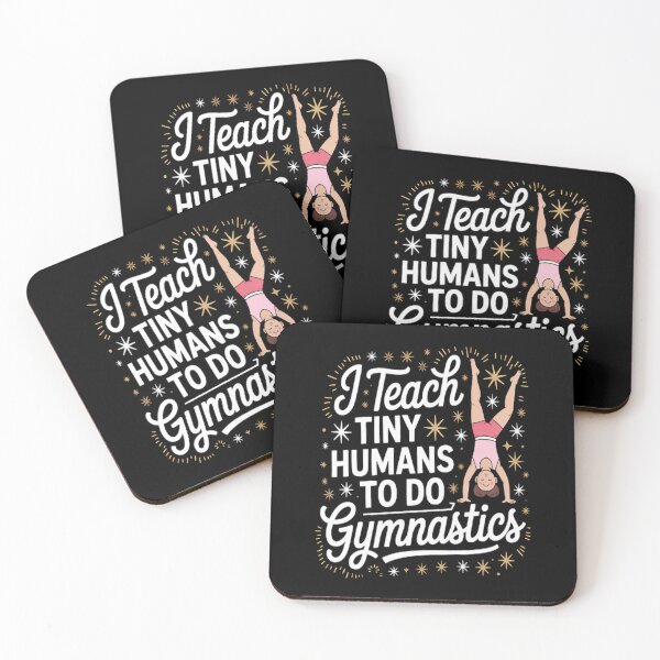 Item preview, I Teach Tiny Humans Gymnastics designed and sold by CottonCandyPrin.