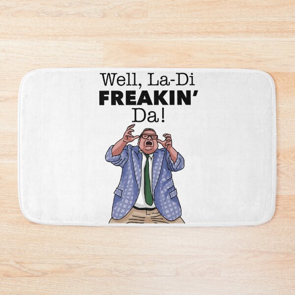 Item preview, Well La-Di Freakin’ Da!- Matt Foley (Raised Hands) designed and sold by km83.