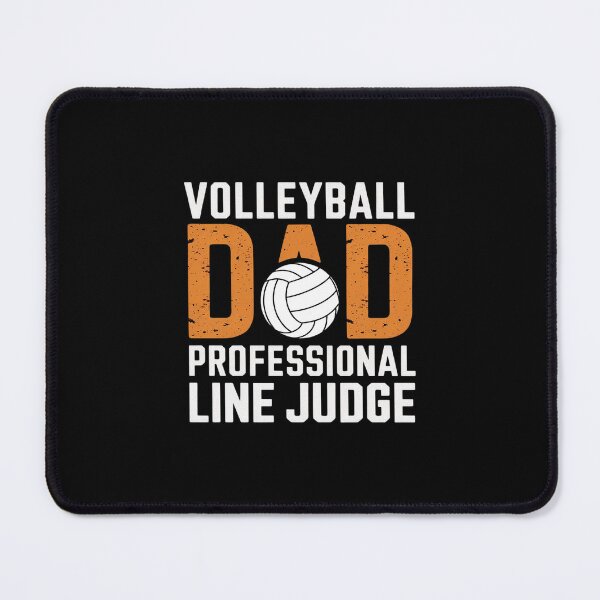 Item preview, Volleyball Dad Professional Line Judge Volleyball Dad designed and sold by MythWoot.