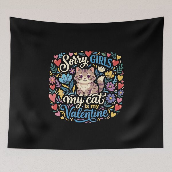 Item preview, Sorry Girls My Cat Is My Valentine – Cute Cat Love Design designed and sold by montassir239.