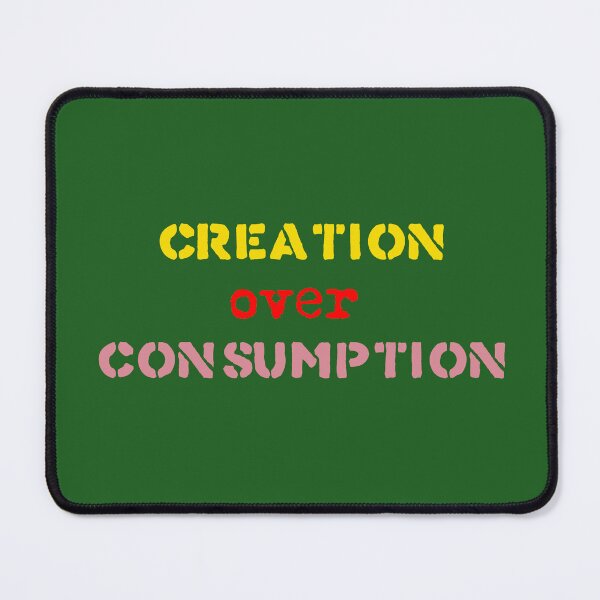 Item preview, Creation over Consumption - Minimalist Design for Makers designed and sold by INOKAD.