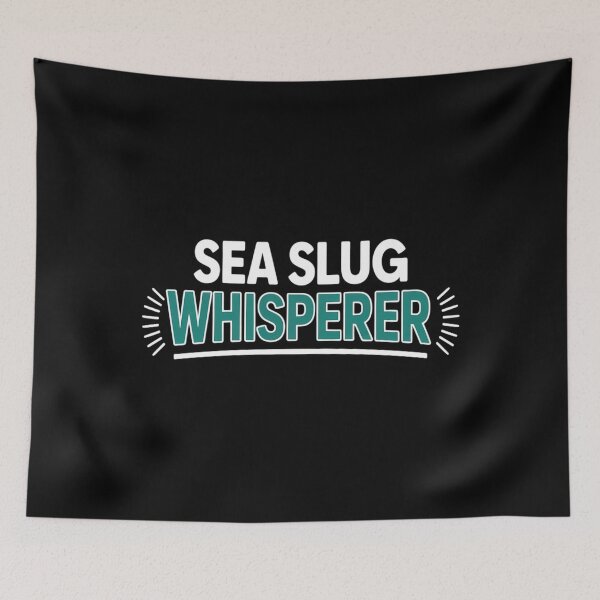 Item preview, SEA SLUG Whisperer Funny Sea Slug designed and sold by lilensgavadur.