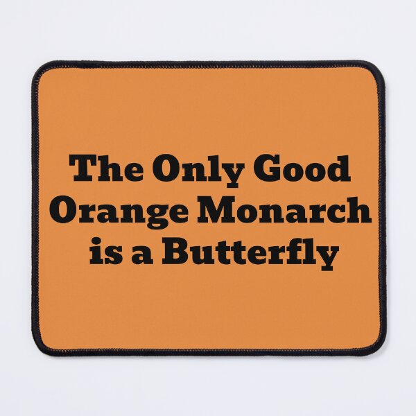 Item preview, The Only Good Orange Monarch is a Butterfly designed and sold by WakeNBake-Tees.