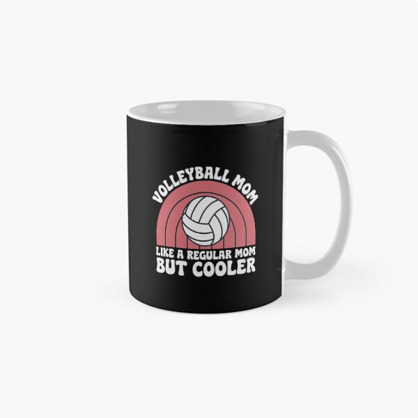 Item preview, Volleyball Mom Like A Regular Mom But Cooler Cute Volleyball designed and sold by MythWoot.
