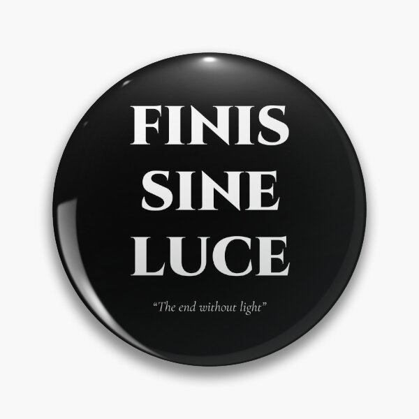 Item preview, Finis Sine Luce – Latin Quote on Lightless End designed and sold by BrushRushX.