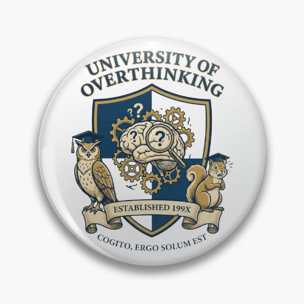 Item preview, University of Overthinking - Established 199X Crest designed and sold by NonditStudio.