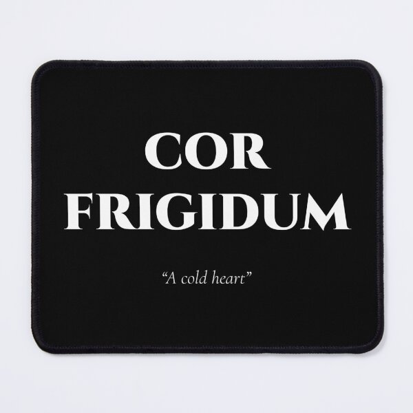 Item preview, Cor Frigidum – Latin Quote on Emotional Coldness designed and sold by BrushRushX.