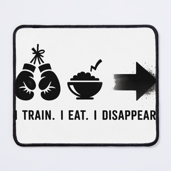Item preview, I Train. I Eat. I Disappear. – Fighter Meme Street Art designed and sold by WSPrintCrafter.