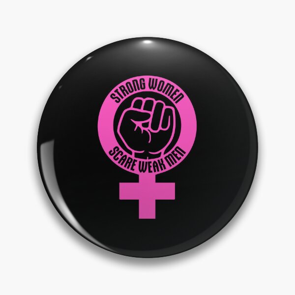 Item preview, Strong Women Scare Weak Men Empowerment Feminist designed and sold by shirt-o-mat.