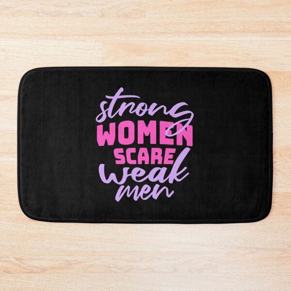 Item preview, Strong Women Scare Weak Men Empowerment Feminist designed and sold by shirt-o-mat.