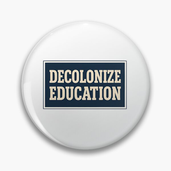Item preview, Decolonize Education Political Justice Message designed and sold by HumansStuck12.