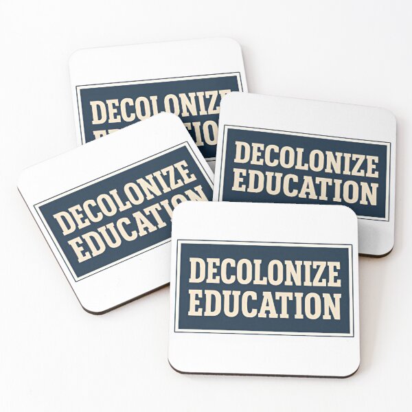 Item preview, Decolonize Education Political Justice Message designed and sold by HumansStuck12.
