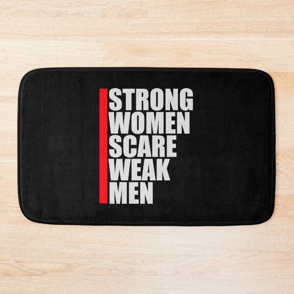 Item preview, Strong Women Scare Weak Men Empowerment Feminist designed and sold by shirt-o-mat.
