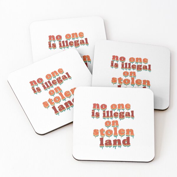 Item preview, No One Is Illegal on stolen land Immigration Justice Message designed and sold by HumansStuck12.
