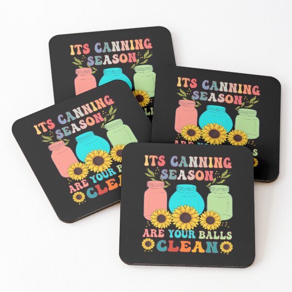 Item preview, Its Canning Season Are Your Balls Clean Gardener Humor designed and sold by GrumpySableye.