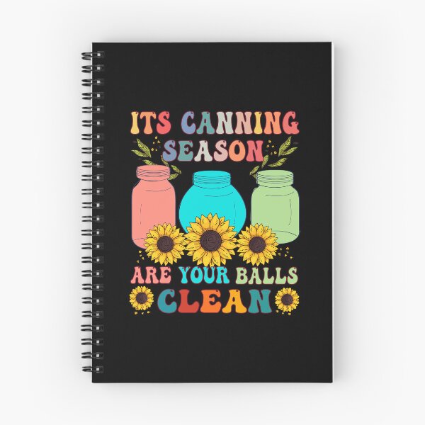 Item preview, Its Canning Season Are Your Balls Clean Gardener Humor designed and sold by GrumpySableye.