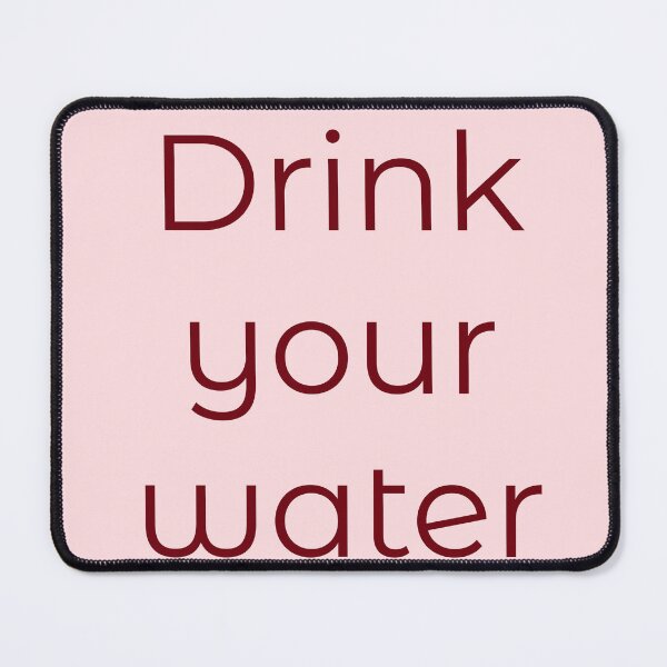 Item preview, Drink your water designed and sold by Creations by lyne.