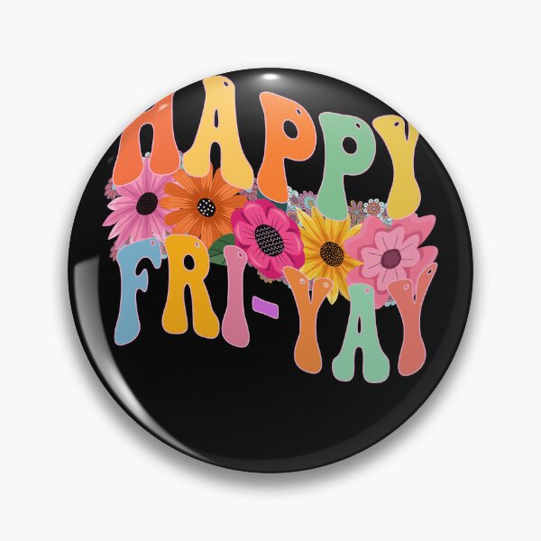 Item preview, Happy Fri-Yay Floral Flower Power designed and sold by GrumpySableye.