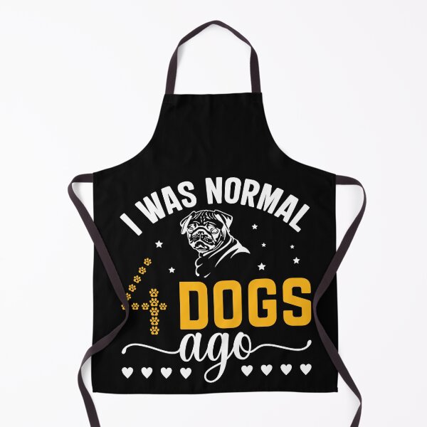 Item preview, I Was Normal 4 Dogs Ago Pug Lover designed and sold by GrumpySableye.