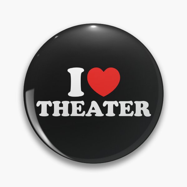 Item preview, I Love Theater designed and sold by shitpostee.