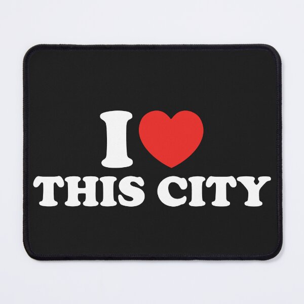 Item preview, I Love This City designed and sold by shitpostee.