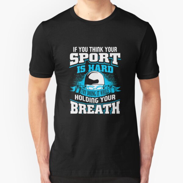 Swimmer Hold your Breath Slim Fit T-Shirt