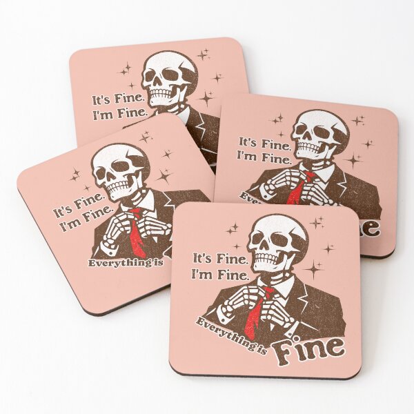 Item preview, It's Fine I'm Fine Everything is Fine: Sarcastic Skeleton Humor designed and sold by TaiyoDigital36.