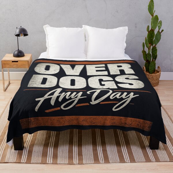 Item preview, Overdogs any day design  designed and sold by WearTheArtx.
