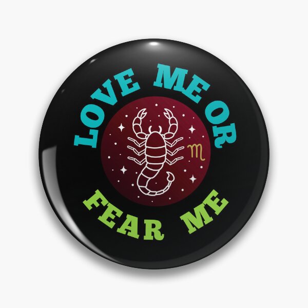 Item preview, Love Me or Fear Me – Scorpio Zodiac Sign Graphic Design designed and sold by BinbriArts .