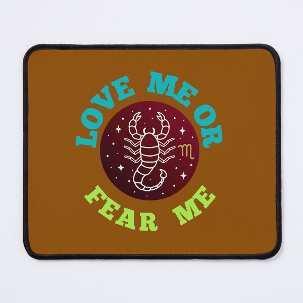Item preview, Love Me or Fear Me – Scorpio Zodiac Sign Graphic Design designed and sold by BinbriArts .