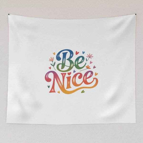 Item preview, Be Nice designed and sold by nimmitrends.