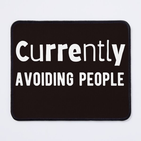Item preview, Currently avoiding people designed and sold by youniversum-eu.