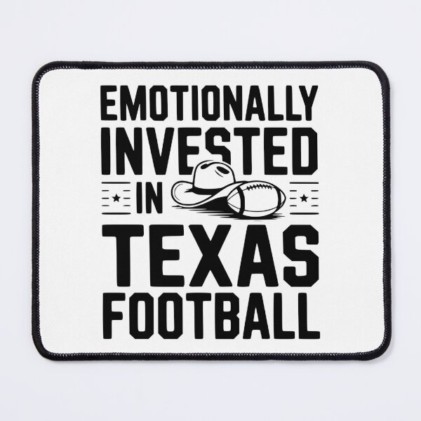 Item preview, Emotionally Invested in Texas Football designed and sold by Frank Ring.