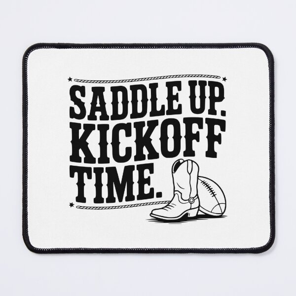 Item preview, Saddle Up. Kickoff Time. designed and sold by Frank Ring.