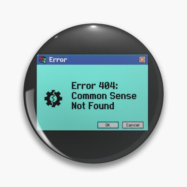 Item preview, Error 404 Common Sense Not Found | Y2K Tech Windows 95 Aesthetic designed and sold by TheNumericSpirit.