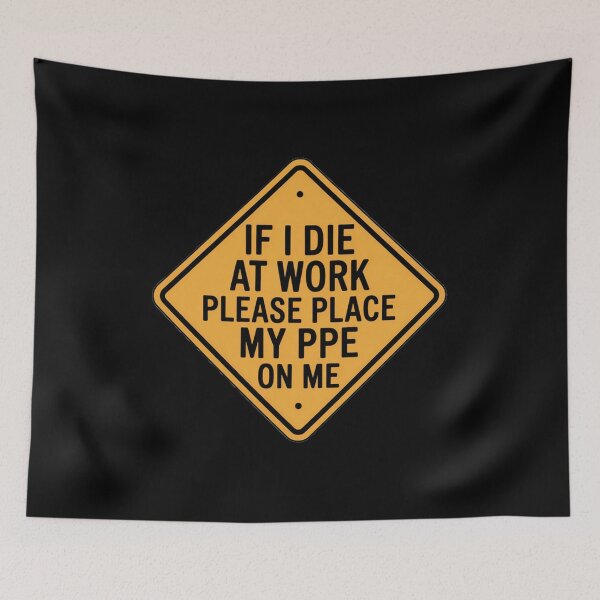 Item preview, If I Die at Work Please Place My PPE On Me Tshirt designed and sold by Jacky-Design.