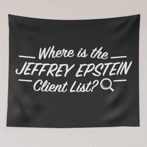 Item preview, Where is the Jeffrey Epstein Client List? (WHITE) designed and sold by MarkFiveDesign.