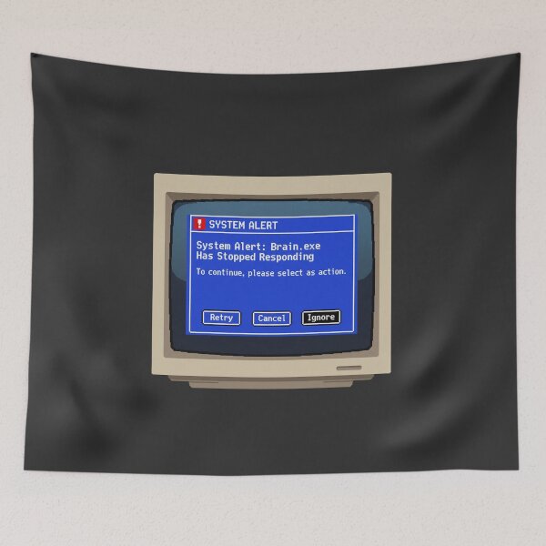 Item preview, System Alert Brain.exe Has Stopped Responding | Retro Windows Error designed and sold by TheNumericSpirit.