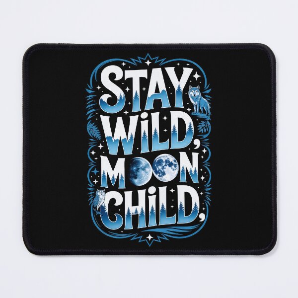 Item preview, Stay Wild Moon Child 2 designed and sold by Inspireland7.