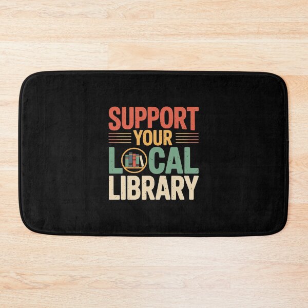Item preview, Support Your Local Library Book Readers Lovers designed and sold by PowAcademy.