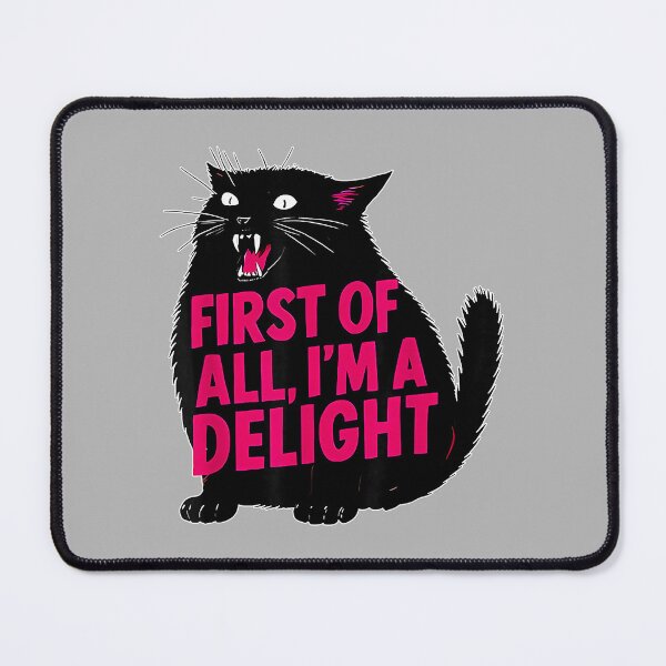Item preview, First of All I'm a Delight Roaring Black cat Lover Funny designed and sold by GreggRoss.