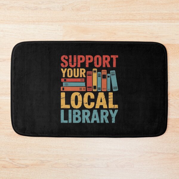 Item preview, Support Your Local Library Book Readers Lovers designed and sold by PowAcademy.